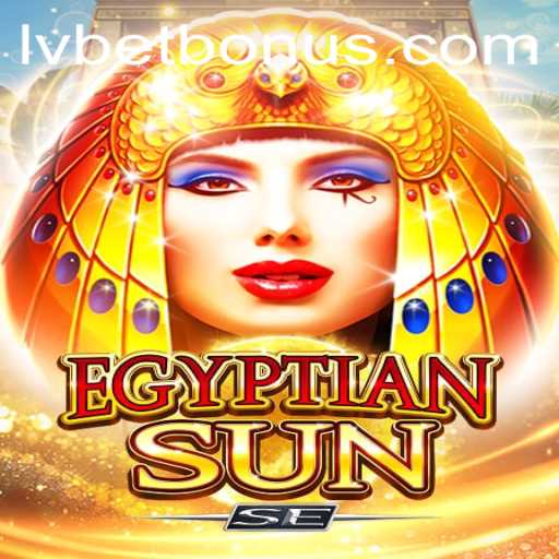 Exploring the Exciting World of EgyptianSunSE and Its Connection with LVbet