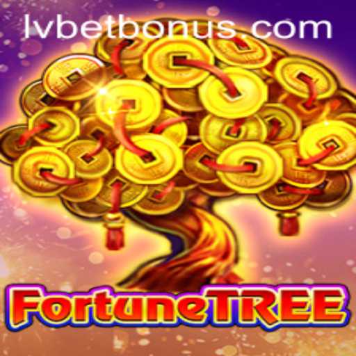 Exploring the Excitement of FortuneTree and LVBet