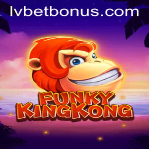 FunkyKingKong: A Captivating Online Gaming Experience with LV BET