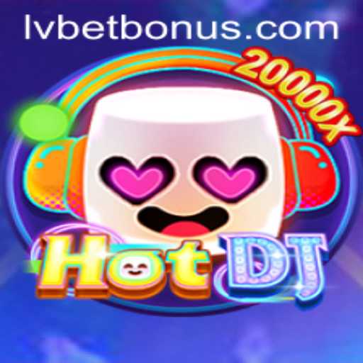 HotDJ: Dive into the Exciting World of Music Gaming with LVbet