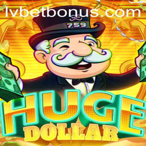 Exploring the Exciting World of HugeDollar: A Comprehensive Guide to Lvbet's Latest Release