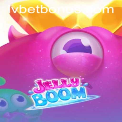 Exploring the Exciting World of JellyBoom and Its Connection with LVBet