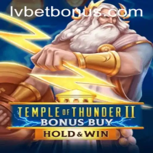 Discover the Exciting World of Temple of Thunder II Bonus Buy on Lvbet